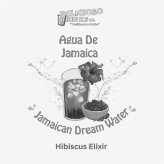 DELICIOSO DRINKS CO. "TRADITION IN A BOTTLE" AGUA DE JAMAICA JAMAICAN DREAM WATER HIBISCUS ELIXIR logo