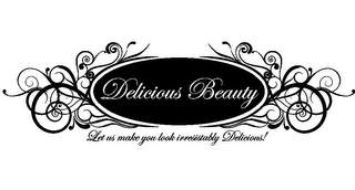 DELICIOUS BEAUTY LET US MAKE YOU LOOK IRRESISTABLY DELICIOUS! logo