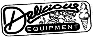 DELICIOUS EQUIPMENT