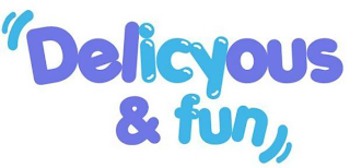 "DELICYOUS & FUN"