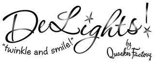 DELIGHTS BY QUACKER FACTORY "TWINKLE AND SMILE!" BY QUACKER FACTORY logo