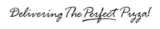 DELIVERING THE PERFECT PIZZA! logo