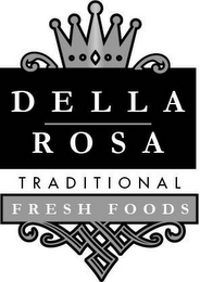 DELLA ROSA TRADITIONAL FRESH FOODS logo