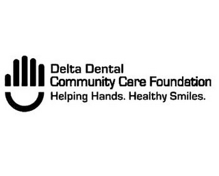 DELTA DENTAL COMMUNITY CARE FOUNDATION HELPING HANDS. HEALTHY SMILES. logo
