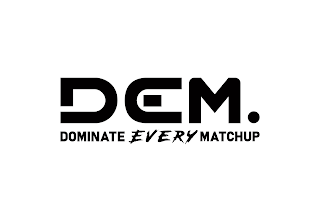 DEM. DOMINATE EVERY MATCHUP logo