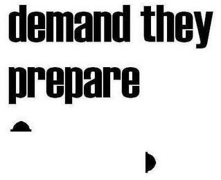 DEMAND THEY PREPARE logo