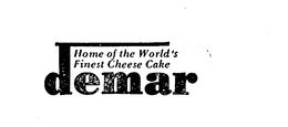 DEMAR HOME OF THE WORLD'S FINEST CHEESE CAKE logo