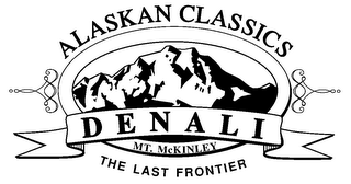DENALI ALASKAN CLASSICS MT. MCKINLEY THE LAST FRONTIER logo
