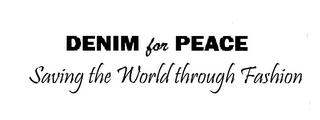 DENIM FOR PEACE SAVING THE WORLD THROUGH FASHION logo