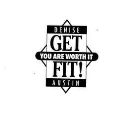 DENISE AUSTIN GET FIT! YOU ARE WORTH IT logo