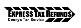DENNY'S TAX SERVICE EXPRE$$ TAX REFUND$ logo