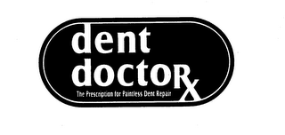 DENT DOCTOR RX THE PRESCRIPTION FOR PAINLESS DENT REPAIR logo