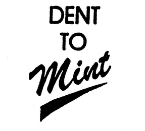 DENT TO MINT logo
