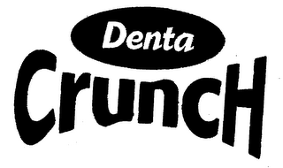 DENTA CRUNCH