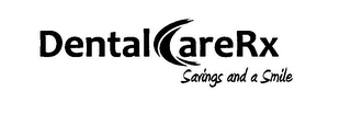 DENTAL CARE RX SAVINGS AND A SMILE logo