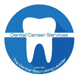 DENTAL CAREER SERVICES SINCE 1998 THE DENTAL RECRUITING LEADER logo