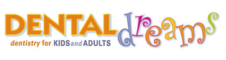 DENTAL DREAMS DENTISTRY FOR KIDS AND ADULTS logo