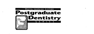 DENTAL LEARNING SYSTEMS POSTGRADUATE DENTISTRY SERIES