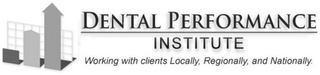 DENTAL PERFORMANCE INSTITUTE WORKING WITH CLIENTS LOCALLY, REGIONALLY, AND NATIONALLY. logo