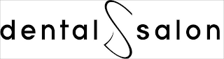 DENTAL S SALON