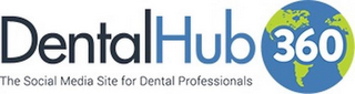 DENTALHUB 360 THE SOCIAL MEDIA SITE FOR DENTAL PROFESSIONALS logo