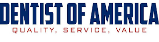 DENTIST OF AMERICA QUALITY, SERVICE, VALUE logo