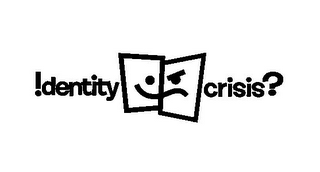 !DENTITY CRISIS? logo