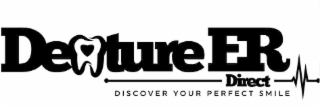 DENTURE ER DIRECT DISCOVER YOUR PERFECT SMILE logo