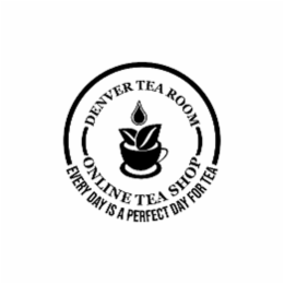 DENVER TEA ROOM ONLINE TEA SHOP EVERY DAY IS A PERFECT DAY FOR TEA logo