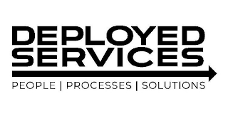 DEPLOYED SERVICES PEOPLE | PROCESSES | SOLUTIONS logo