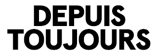 DEPUIS TOUJOURS logo
