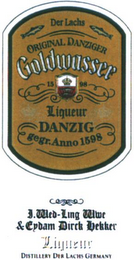 DER LACHS ORIGINAL DANZIGER GOLDWASSER LIQUEUR DANZIG GEGR. ANNO 1598 WED-LING WWE & EYDAM DIRCK HEKKER LIQUEUR DISTILLERY DER LACHS GERMANY logo