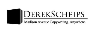 DEREKSCHEIPS MADISON AVENUE COPYWRITING. ANYWHERE. logo