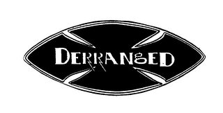 DERRANGED logo