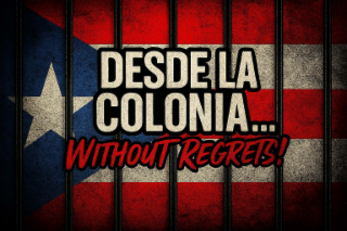 DESDE LA COLONIA... WITHOUT REGRETS!