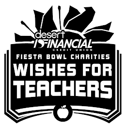 DESERT FINANCIAL CREDIT UNION FIESTA BOWL CHARITIES WISHES FOR TEACHERS logo