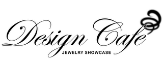 DESIGN CAFE JEWELRY SHOWCASE logo