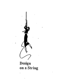 DESIGN ON A STRING