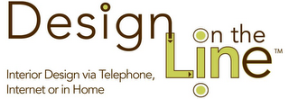 DESIGN ON THE LINE INTERIOR DESIGN VIA INTERNET, TELEPHONE AND IN HOME logo