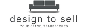 DESIGN TO SELL YOUR SPACE, TRANSFORMED logo