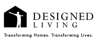 DESIGNED L I V I N G TRANSFORMING HOMES. TRANSFORMING LIVES. logo