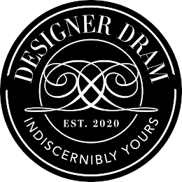 DESIGNER DRAM INDISCERNIBLY YOURS DD EST. 2020 logo