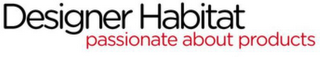 DESIGNER HABITAT PASSIONATE ABOUT PRODUCTS logo