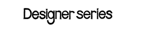 DESIGNER SERIES logo