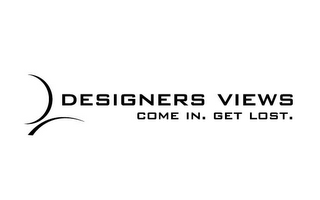 DESIGNERS VIEWS COME IN. GET LOST. logo