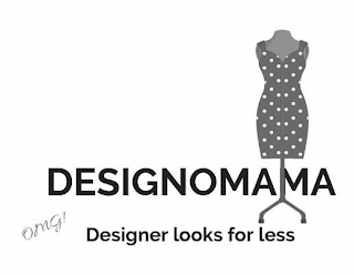 DESIGNOMAMA OMG! DESIGNER LOOKS FOR LESS logo