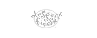 DESSERT FIRST logo