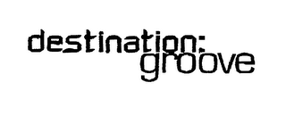 DESTINATION: GROOVE logo