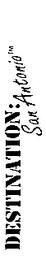 DESTINATION: SAN ANTONIO logo