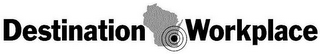 DESTINATION WORKPLACE logo